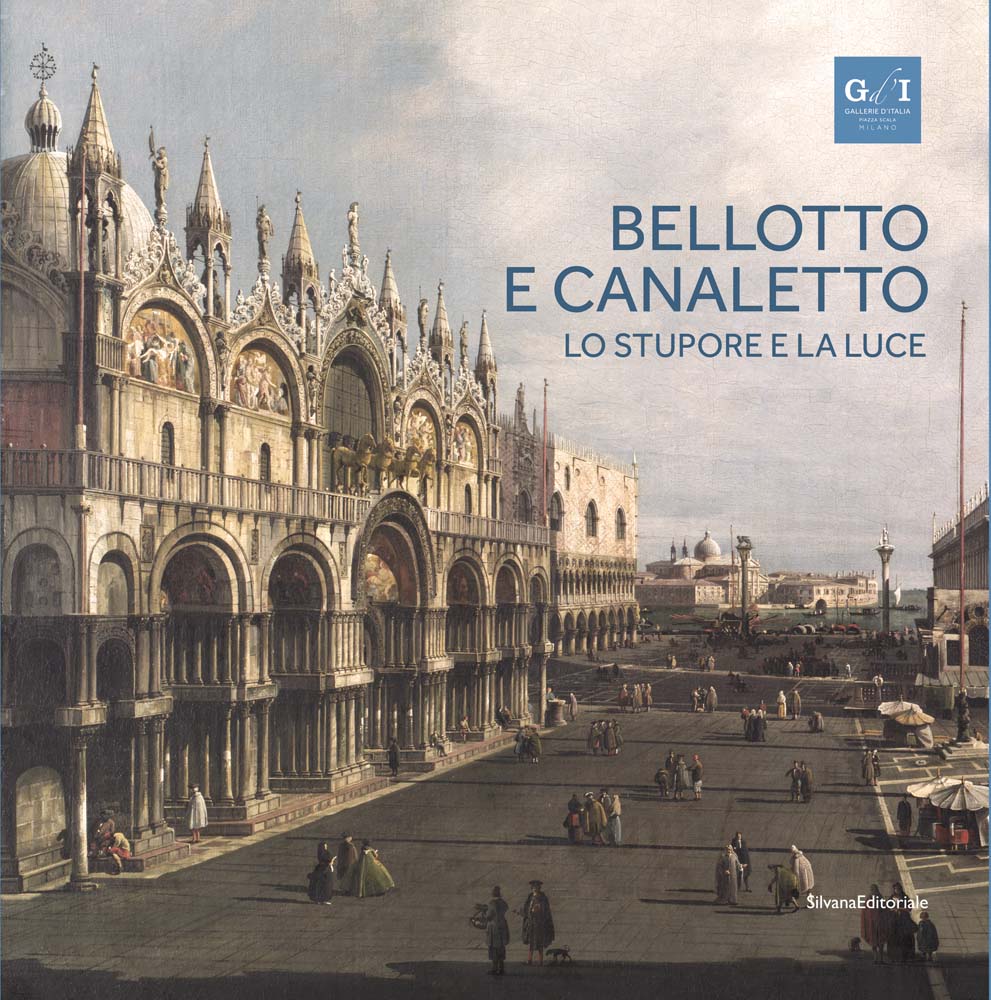 Bellotto and Canaletto: Wonder and Light cover