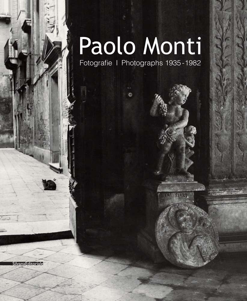Paolo Monti: Photographs 1935-1982 cover