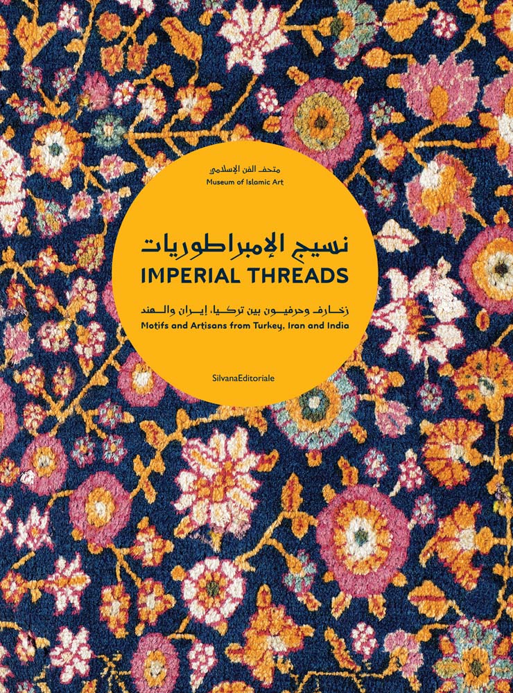 Imperial Threads: Motifs and Artisans from Turkey, Iran and India cover