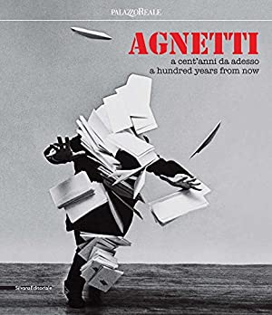 Agnetti: A Hundred Years from Now cover