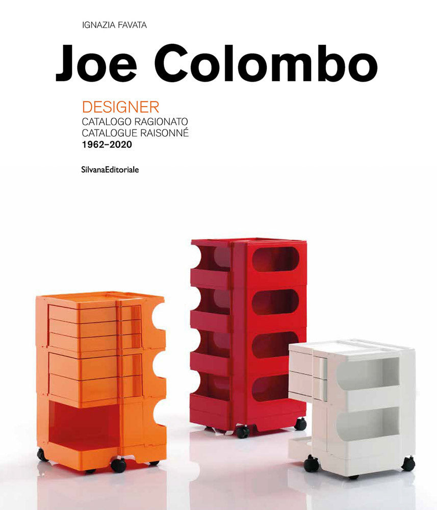 Joe Colombo: Designer. Catalogue Raisonne, 1962-2020 cover