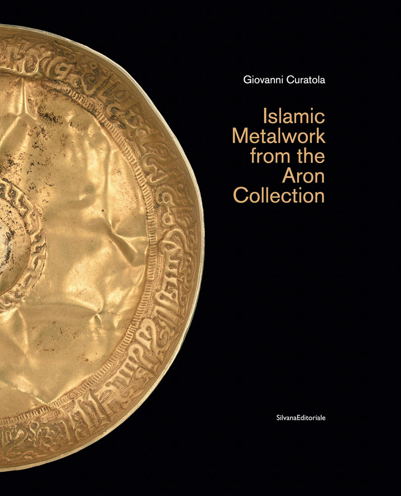 Islamic Metalwork from the Aron Collection cover