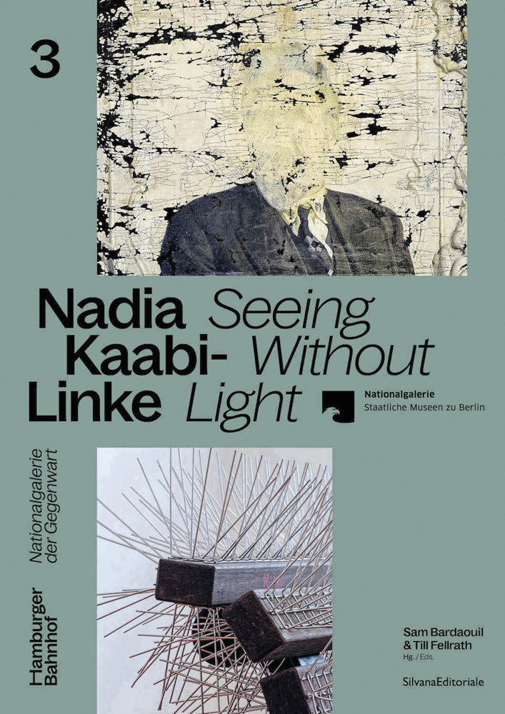 Nadia Kaabi-Linke: Seeing Without Light cover