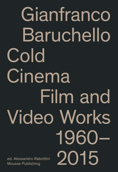 Gianfranco Baruchello: Cold Cinema cover