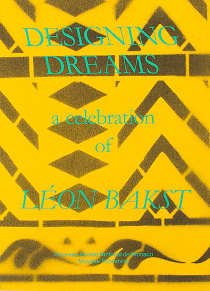 Designing Dreams: A Celebration of Leon Bakst cover