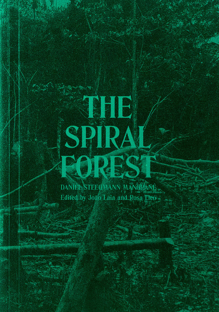 Daniel Steegmann Mangrane: The Spiral Forest cover