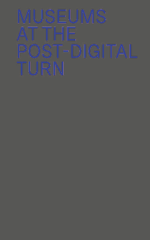 Museums at the Post-Digital Turn cover