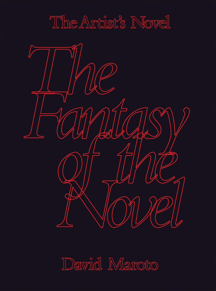 Artist's Novel, the: The Fantasy of the Novel cover