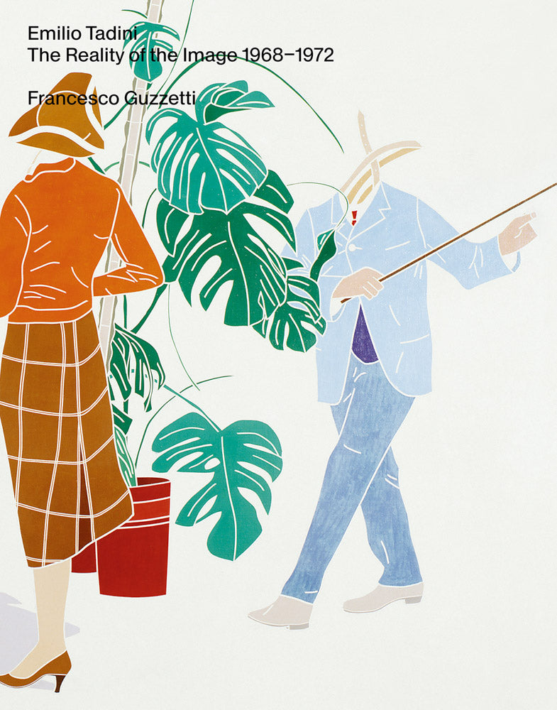 Emilio Tadini: The Reality of the Image 1968–1972 cover