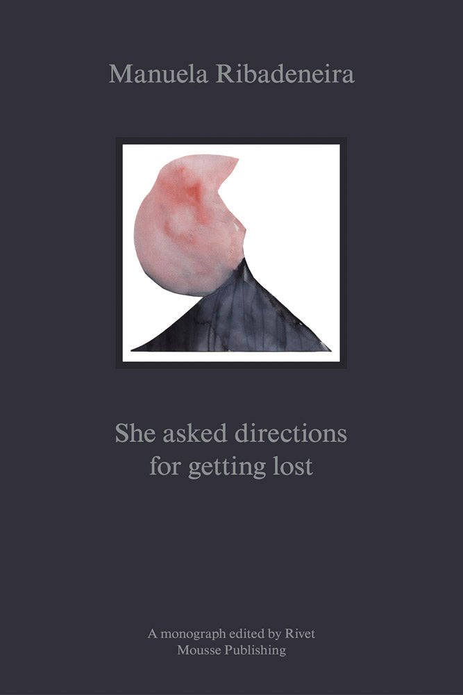 Manuela Ribadeneira: She Asked Directions for Getting Lost cover