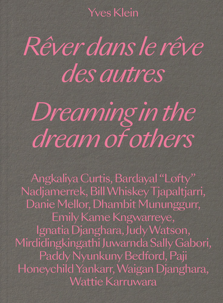 Yves Klein: Dreaming in the Dream of Others cover