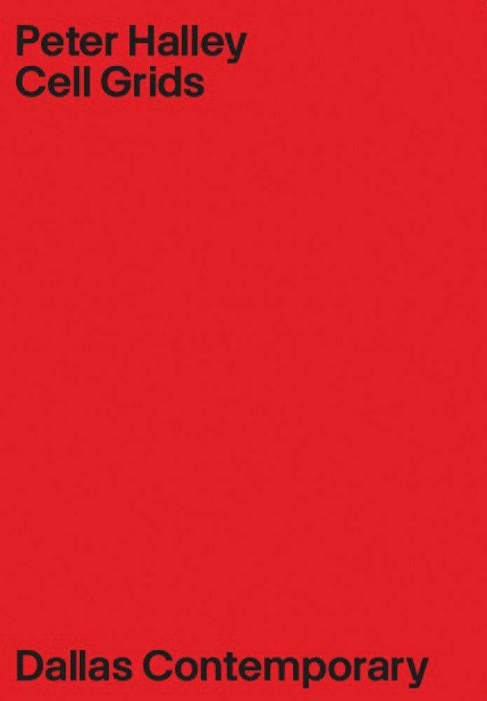 Peter Halley: Cell Grids cover