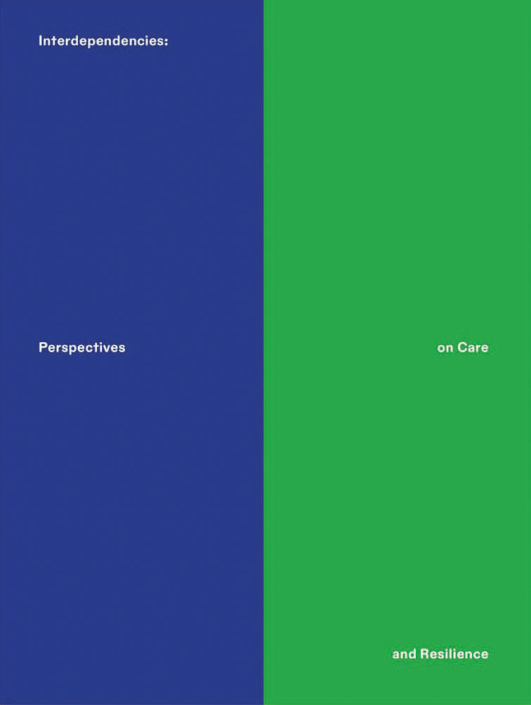 Interdependencies: Perspectives on Care and Resilience  cover