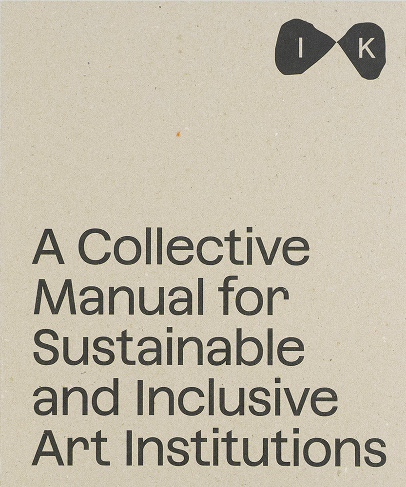 Islands of Kinship: A Collective Manual for Sustainable and Inclusive Art Institutions cover