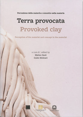 Provoked Clay: Perception of the Material and Concept in the Material cover