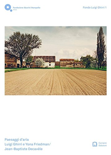 Paesaggi d'Aria: Luigi Ghirri and Yona Friedman/Jean-Baptiste Decavele cover