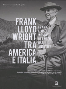 Frank Lloyd Wright: Between USA and Italy cover