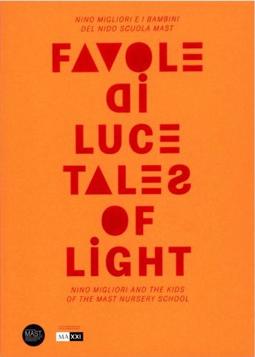 Tales of light: Nino Migliori & the Children of the MAST Nursery-School cover