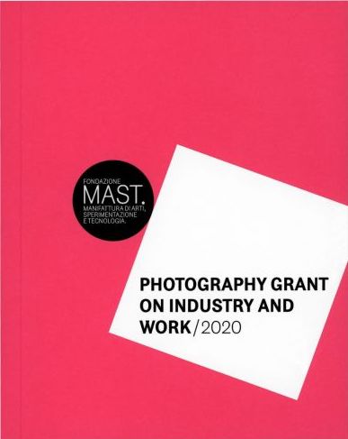 MAST Photography Grant on Industry and Work 2020  cover