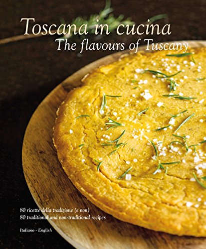 Toscana in Cucina: The Flavours of Tuscany cover