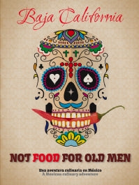 Baja California: Not Food for Old Men cover
