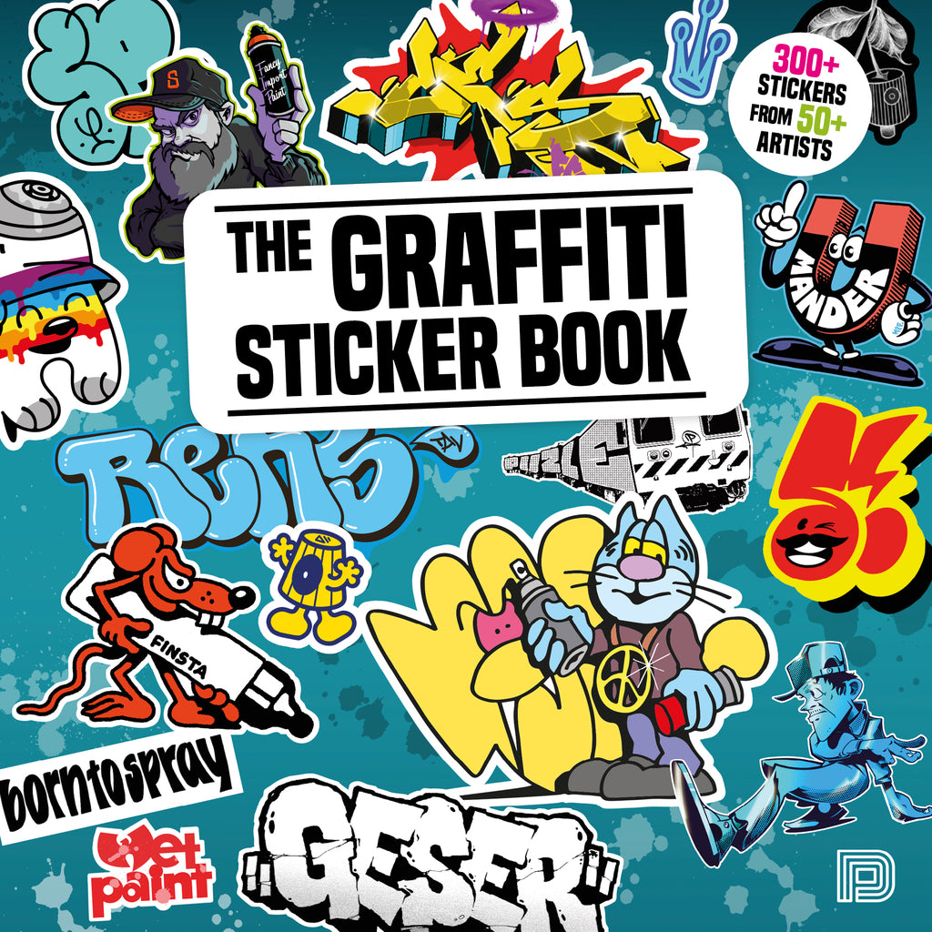 Graffiti Sticker Book: 300+ Stickers from 50+ Artists cover