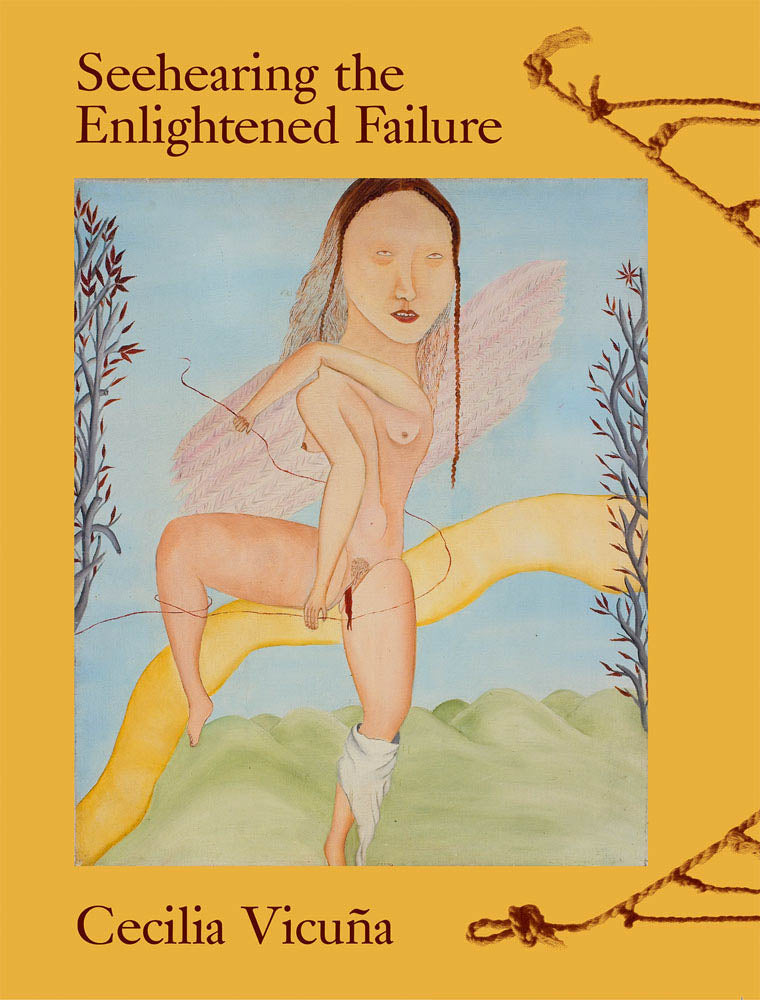 Cecilia Vicuna: Seehearing the Enlightened Failure cover