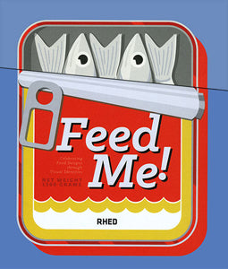 Feed Me! Celebrating Food Design Through Visual Identities cover
