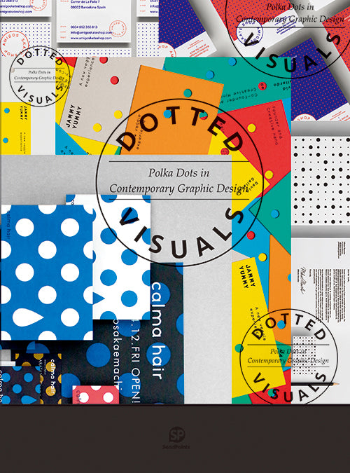 Dotted Visuals: Polka Dots in Contemporary Graphic Design cover