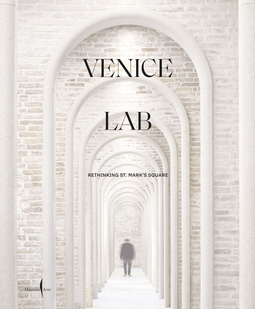 Venice Lab: Reconsidering St. Mark's Square cover