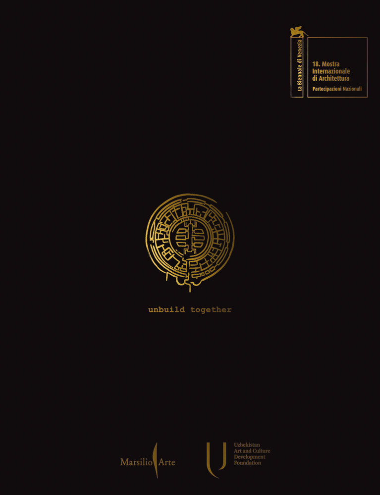 Unbuild Together: Archaism vs. Modernity cover