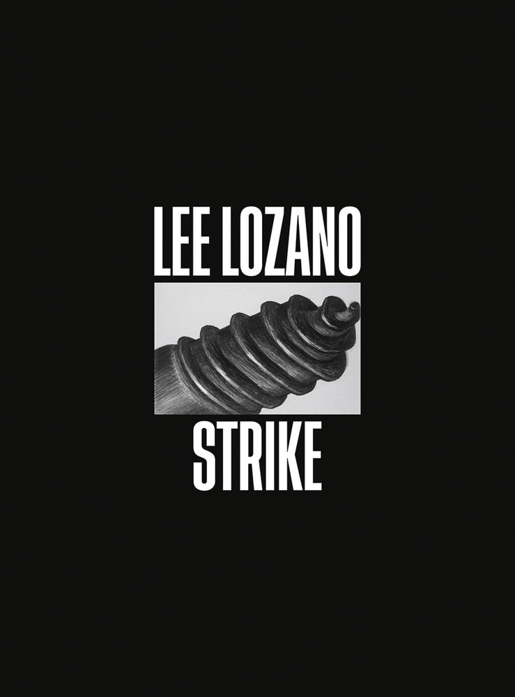Lee Lozano: Strike cover