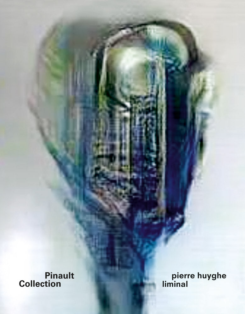 Pierre Huyghe: Liminal cover