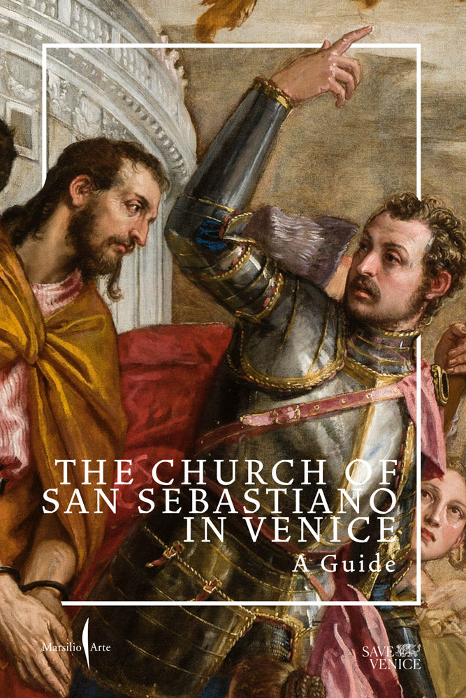 Church of San Sebastiano in Venice, the: A Guide cover