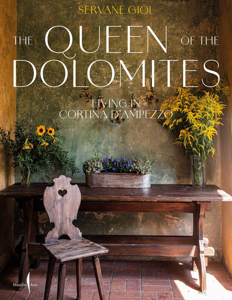 Queen of the Dolomites, the: Living in Cortina d'Ampezzo cover