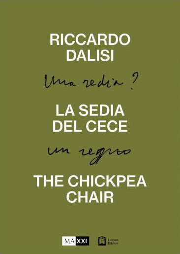Riccardo Dalisi: The Chickpea Chair [Italian and English text] cover