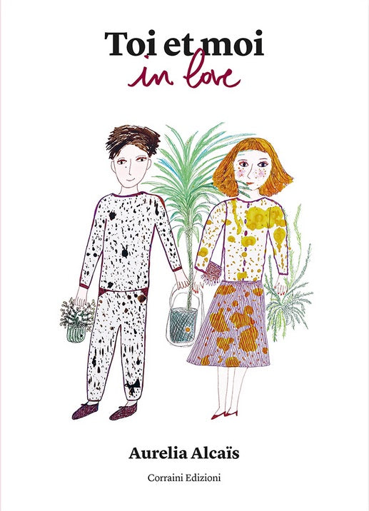 Toi et moi in love (new, expanded edition) [Italian, English and French texts] cover