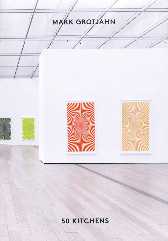 Mark Grotjahn: 50 Kitchens cover